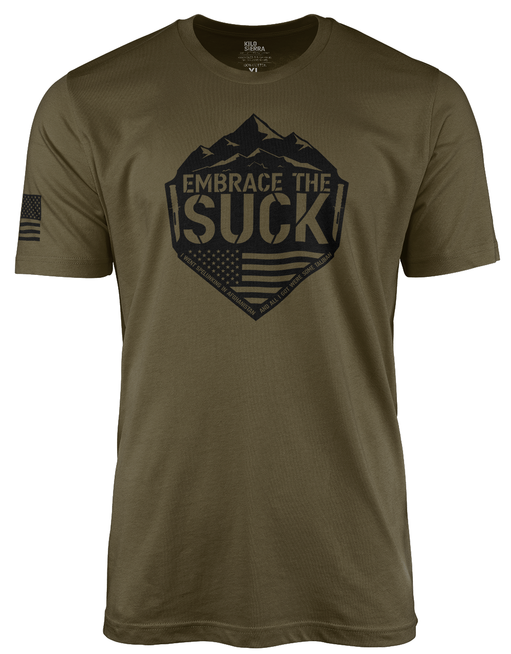 Embrace the suck - Kilo Sierra Tees